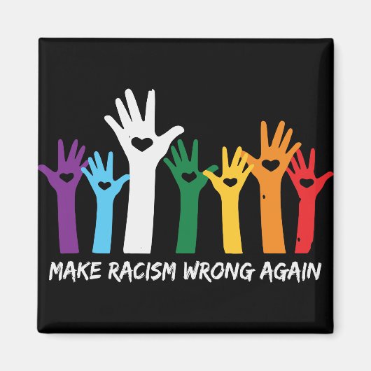 Make Racism Wrong Heart Hands  Magnet (Vorne)
