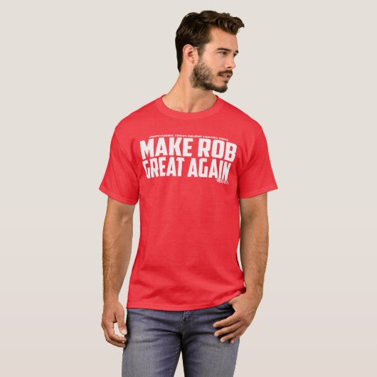 MAKE ROB GREAT erneut - Robert Petty T-Shirt (Vorne ganz)