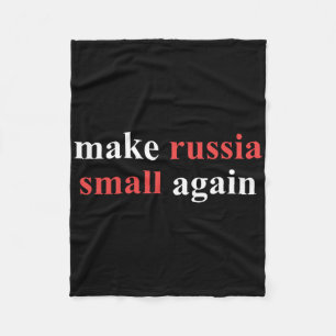Make Russia Small Again Politische Erklärung Ukrai Fleecedecke