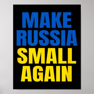 Make Russia Small Again Ruhm der Ukraine Slava Ukr Poster