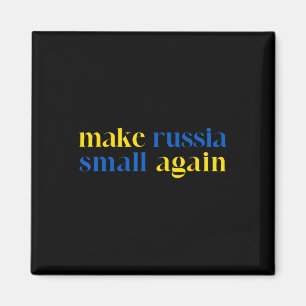 Make Russia Small Again Ukraine-Flaggenfarbe Magnet
