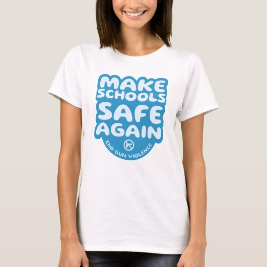 Make Schools Safe Again T-Shirt (Vorderseite)