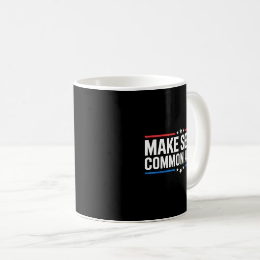 Make Sense Common Again Kaffeetasse (VorderseiteRechts)