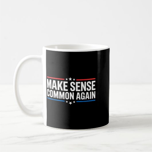 Make Sense Common Again Kaffeetasse (Links)