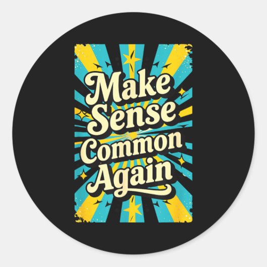 Make Sense Common Again Runder Aufkleber (Vorderseite)