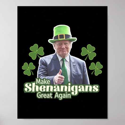 Make Shenanigans Great Again Lustiger Trump Männer Poster (Vorne)