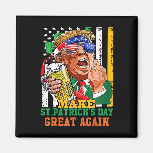 Make St Patricks Day Great Again Lustig Trump  Magnet (Vorne)