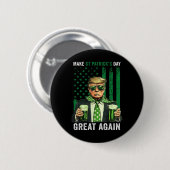 Make St Patricks Day Great Again Lustig Trump Männ Button (Vorne & Hinten)