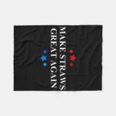 Make Straws Great Again Lustiges Geschenk-Shirt Fleecedecke (Vorderseite (Horizontal))