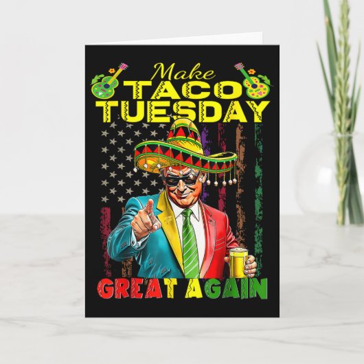 Make Taco Tuesday Great Again Trump Lustig 1  Karte (Vorderseite)