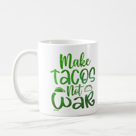 MAKE TACOS, NOT WAR lustige Taco-Liebhaber Kaffeetasse (Links)