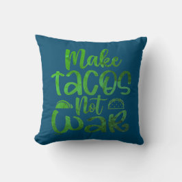 MAKE TACOS, NOT WAR lustige Taco-Liebhaber Kissen