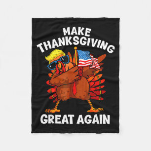 Make Thanksgiving Great Again Dabbing Truthahn Tru Fleecedecke