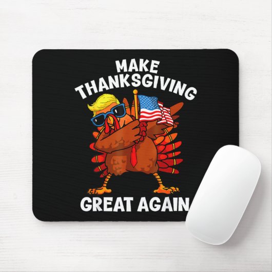 Make Thanksgiving Great Again Dabbing Turkey Trump Mousepad (Mit Mouse)