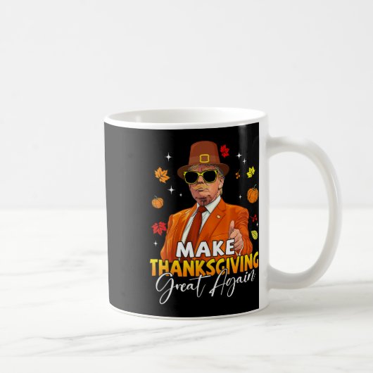 Make Thanksgiving Great Again Herbst Blätter T Kaffeetasse (Rechts)