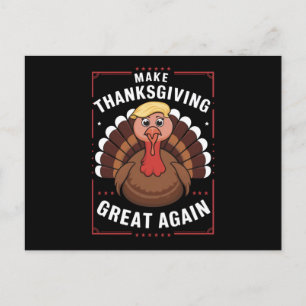 Make Thanksgiving Great Again Trump Turkey Feiertagspostkarte