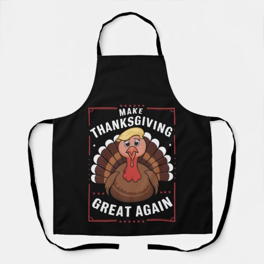 Make Thanksgiving Great Again Trump Turkey Schürze (Vorderseite)