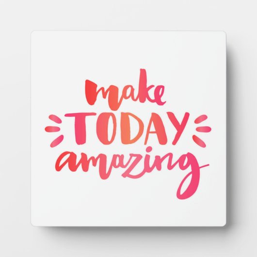 Make Today Amazing 2 Fotoplatte (Vorderseite)