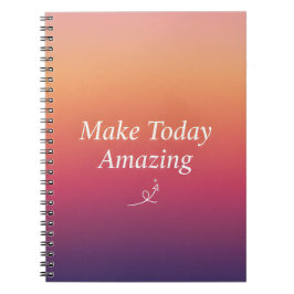 Make Today Amazing – Positive Daily Inspiration  Notizblock