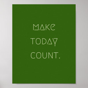 make.today.count. Poster & Prints