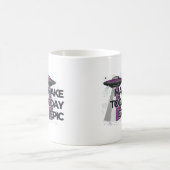 "Make Today Epic" UFO Flying Saucer-Tasse Kaffeetasse (Mittel)
