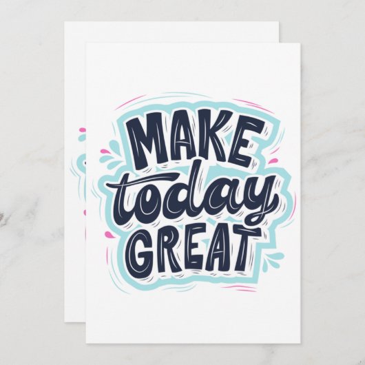 MAKE TODAY GREAT ESSENTIAL T SHIRTS Classic Einladung (Vorne/Hinten)