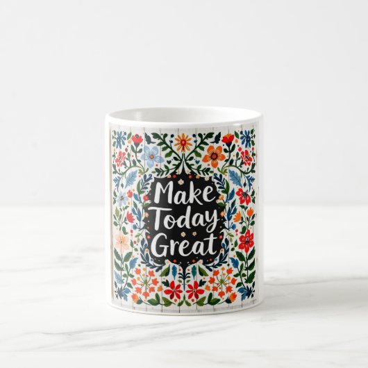 Make Today Great Great Mug Kaffeetasse (Mittel)
