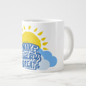 Make Today Great Jumbo-Tasse (Vorderseite Rechts)