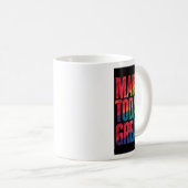 Make Today Great Royal trendy Kaffeetasse (VorderseiteRechts)