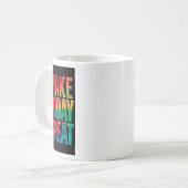 Make Today Great Royal trendy Kaffeetasse (Vorderseite Links)