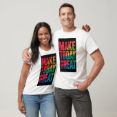 Make Today Great Royal trendy T - Shirt (Unisex)