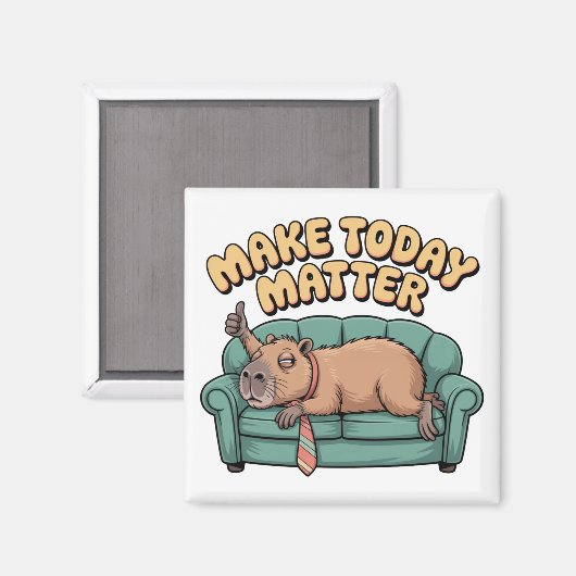 Make Today Matter Magnet (Vorderseite/Rückseite)
