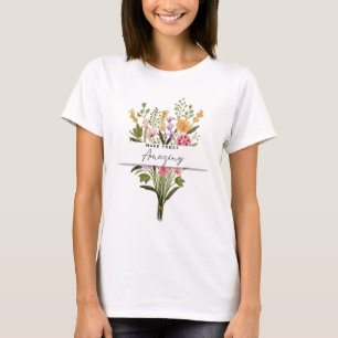 Make Today Phantastisch Tshirt