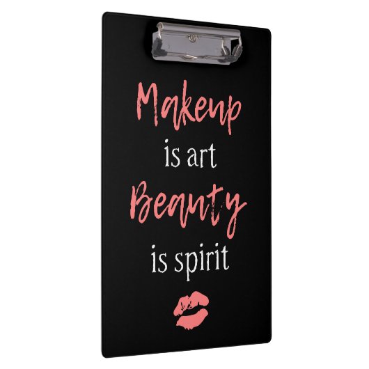 Make-up ist Kunst Schönheit ist Geist Klemmbrett (Rechts)