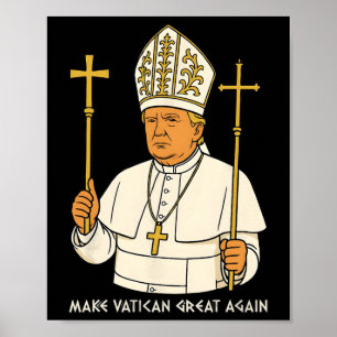 Make Vatican Great Again Lustiger Papst Trump Retr Poster