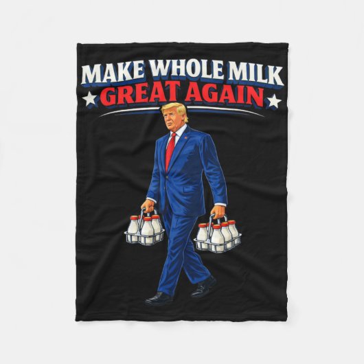 Make Whole Milk Great Again Trump _1 Fleecedecke (Vorderseite)