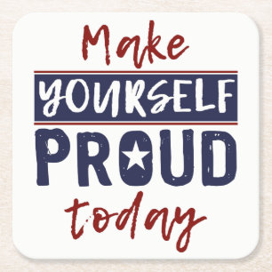 "Make You yourself Proud"-Untersetzer Rechteckiger Pappuntersetzer