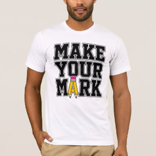 Make Your Mark Schuldesign T-Shirt