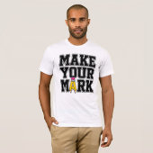 Make Your Mark Schuldesign T-Shirt (Vorne ganz)