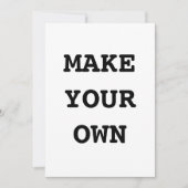 MAKE YOUR OWN EINLADUNG (Vorderseite)