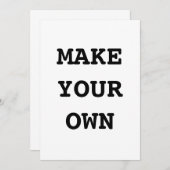 MAKE YOUR OWN EINLADUNG (Vorne/Hinten)