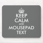 Make your own funny gray keep calm mouse pad mousepad (Vorne)