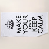 Make your own keep calm - Black Poster Strandtuch (Vorderseite)