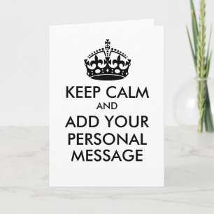 Make Your Own Keep Calm Greeting Card Karte