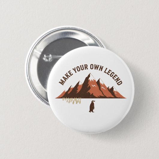 Make Your Own Legend– Inspirational Penguin Design Button (Vorne & Hinten)