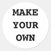 MAKE YOUR OWN RUNDER AUFKLEBER (Vorderseite)