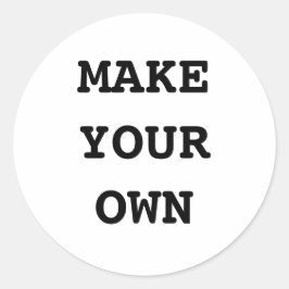 MAKE YOUR OWN RUNDER AUFKLEBER