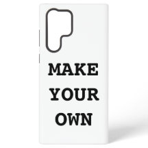 MAKE YOUR OWN