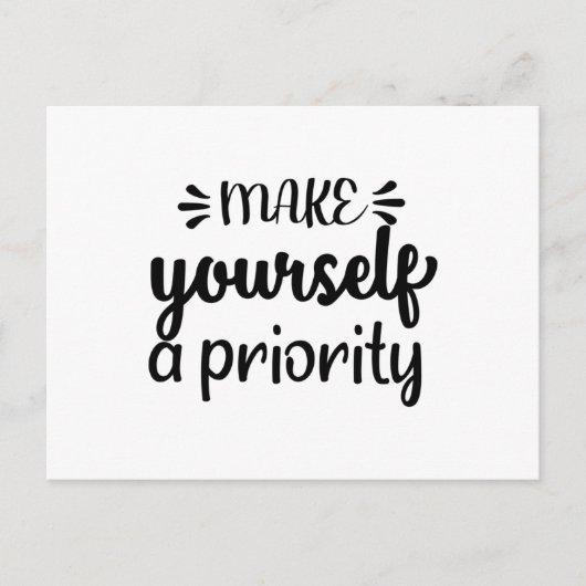 Make Yourself a Priority Postkarte (Vorderseite)