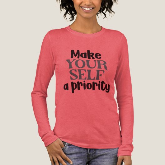 Make Yourself a Priority Self Care Mental Health Tri-Blend Shirt (Vorderseite)